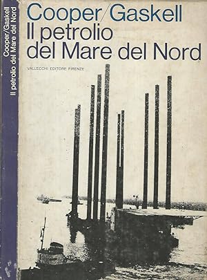 Bild des Verkufers fr Il petrolio del Mare del Nord zum Verkauf von Biblioteca di Babele