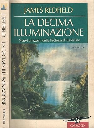 Imagen del vendedor de La decima illuminazione a la venta por Biblioteca di Babele