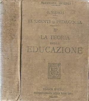 Bild des Verkufers fr Elementi di pedagogia   II La teoria dell educazione zum Verkauf von Biblioteca di Babele