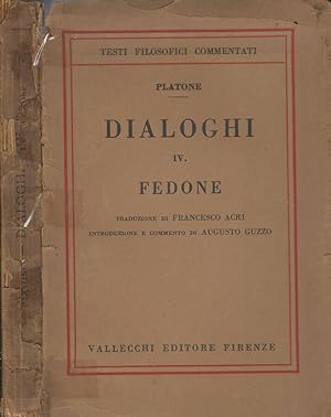 Bild des Verkufers fr Dialoghi IV. Fedone zum Verkauf von Biblioteca di Babele