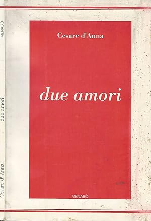 Bild des Verkufers fr due amori zum Verkauf von Biblioteca di Babele