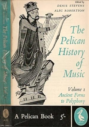Bild des Verkufers fr The Pelican History of Music vol. 1 Ancient forms to Polyphony zum Verkauf von Biblioteca di Babele