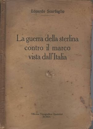 Bild des Verkufers fr La guerra della sterlina contro il marco vista dall'Italia zum Verkauf von Biblioteca di Babele