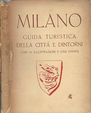 Bild des Verkufers fr Milano Guida turistica della citt e dintorni zum Verkauf von Biblioteca di Babele
