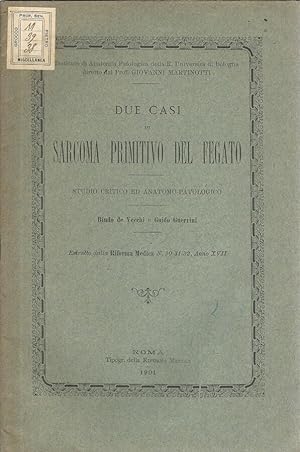 Seller image for Due casi di sarcoma primitivo del fegato Studio critico ed anotomo-patologico for sale by Biblioteca di Babele