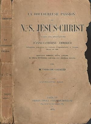 Bild des Verkufers fr La douloureuse passion de N.-S. Jesus-Christ zum Verkauf von Biblioteca di Babele