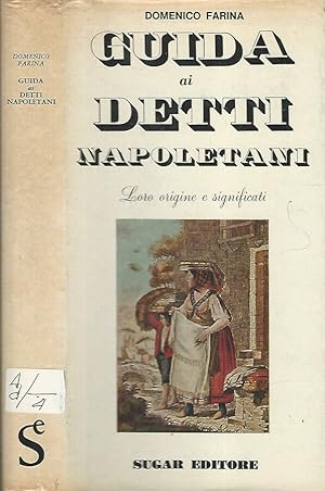 Bild des Verkufers fr Guida ai detti napoletani Loro origine e significati zum Verkauf von Biblioteca di Babele