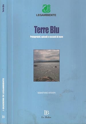 Bild des Verkufers fr Terre Blu Protagonisti, episodi e racconti di mare zum Verkauf von Biblioteca di Babele