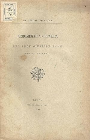 Bild des Verkufers fr Acromegalia cefalica Un caso d'acromegalia cefalica associata a siringomielia ed a tumore del cervelletto (con autopsia) zum Verkauf von Biblioteca di Babele