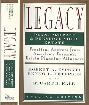 Seller image for Legacy. Plan, Project & Preserve Your Estate Pratical Answers from America's Foremost Estate Planning Attorneys for sale by Biblioteca di Babele