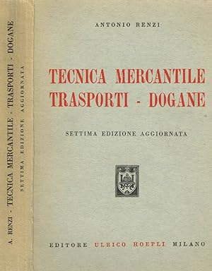 Bild des Verkufers fr Tecnica mercantile. Trasporti-dogane zum Verkauf von Biblioteca di Babele