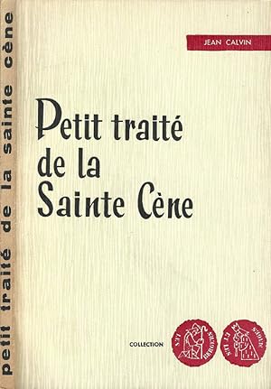 Bild des Verkufers fr Petit trait de la Sainte Cne zum Verkauf von Biblioteca di Babele