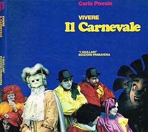 Seller image for Vivere il Carnevale for sale by Biblioteca di Babele