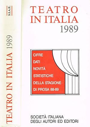 Seller image for Teatro in Italia '89 Cifre dati novit statistiche della stagione di prosa 1988-89 for sale by Biblioteca di Babele