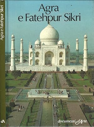 Immagine del venditore per Agra e Fatehpur Sikri venduto da Biblioteca di Babele
