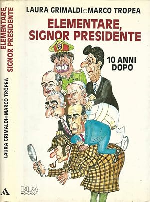 Imagen del vendedor de Elementare, signor Presidente (10 anni dopo) a la venta por Biblioteca di Babele