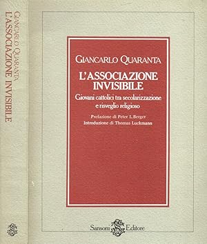 Seller image for L'associazione invisibile Giovani cattolici tra secolarizzazione e risveglio religioso for sale by Biblioteca di Babele