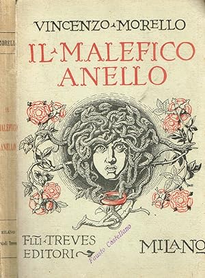 Bild des Verkufers fr Il malefico anello Tre atti zum Verkauf von Biblioteca di Babele