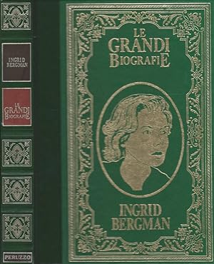 Immagine del venditore per La vita di Ingrid Bergman Grande talento, grande cuore, grandi amori venduto da Biblioteca di Babele