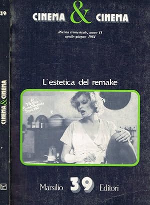 Seller image for Cinema & Cinema. Rivista trimestrale anno 11 n.39 L'estetica del remake for sale by Biblioteca di Babele