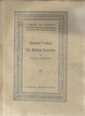 Imagen del vendedor de Giovanni Fontani e Gio. Battista Boschetto Contributo alla storia della tipografia pisana del secolo XVII a la venta por Biblioteca di Babele