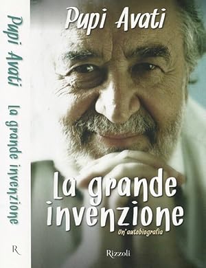 La grande invenzione Un'autobiografia