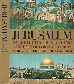 Bild des Verkufers fr Jerusalem Sacred city of mankind,a history of forty centuries zum Verkauf von Biblioteca di Babele