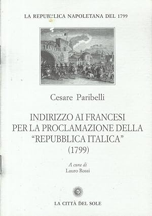 Immagine del venditore per Indirizzo ai francesi per la proclamazione della "Repubblica Italica" (1799) venduto da Biblioteca di Babele