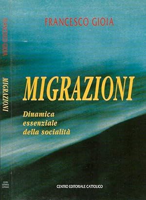 Bild des Verkufers fr Migrazioni Dinamica essenziale della socialit zum Verkauf von Biblioteca di Babele