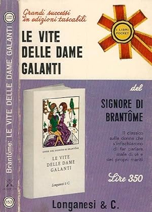 Seller image for Le vite delle dame galanti for sale by Biblioteca di Babele