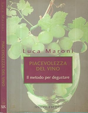 Bild des Verkufers fr Piacevolezza del vino Il metodo per degustare zum Verkauf von Biblioteca di Babele
