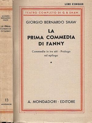 Bild des Verkufers fr La prima commedia di Fanny Commedia in tre atti - prologo e d epilogo zum Verkauf von Biblioteca di Babele