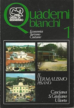 Bild des Verkufers fr Il termalismo pisano Casciana, S. Giuliano, Uliveto zum Verkauf von Biblioteca di Babele