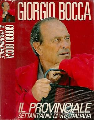 Il provinciale Settant'anni di vita italiana