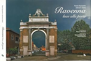 Bild des Verkufers fr Ravenna Luce alle porte zum Verkauf von Biblioteca di Babele