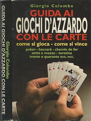Bild des Verk�ufers f�r Guida ai giochi d'azzardo con le carte Come si gioca come si vince zum Verkauf von Biblioteca di Babele