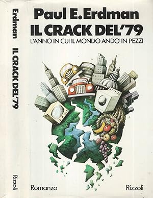 Il crack del '79 L'anno in cui il mondo andò in pezzi