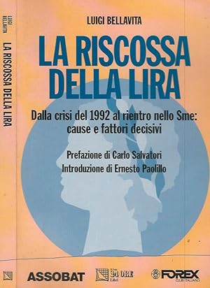 Bild des Verkufers fr La riscossa della vita dalla crisi del 1992 al rientro nello Sme: cause e fattori decisivi zum Verkauf von Biblioteca di Babele