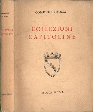 Bild des Verkufers fr Collezioni capitoline Museo Capitolino - Palazzo dei Conservatori - Museo Nuovo - Pinacoteca - Tabularium zum Verkauf von Biblioteca di Babele