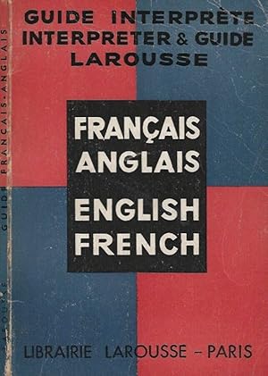 Seller image for Guide interprte interpreter & Guide Larousse francais - anglais - english - french for sale by Biblioteca di Babele