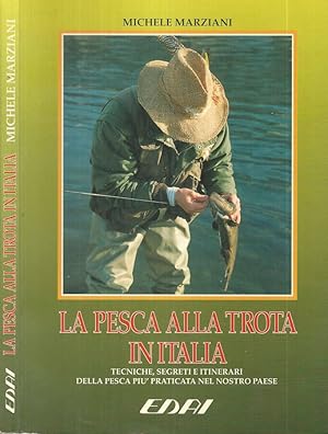 Bild des Verkufers fr La pesca alla trota in Italia zum Verkauf von Biblioteca di Babele