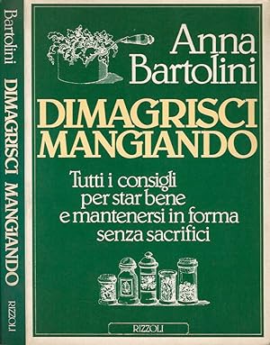 Bild des Verkufers fr Dimagrisci mangiando zum Verkauf von Biblioteca di Babele