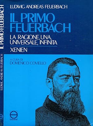 Bild des Verkufers fr Il primo Feuerbach La ragione, una, universale, infinita e gli Xenien zum Verkauf von Biblioteca di Babele