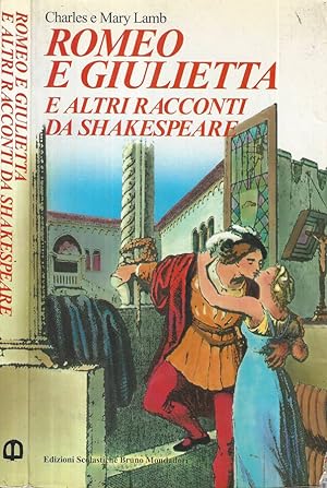 Immagine del venditore per Romeo e Giulietta e altri racconti venduto da Biblioteca di Babele