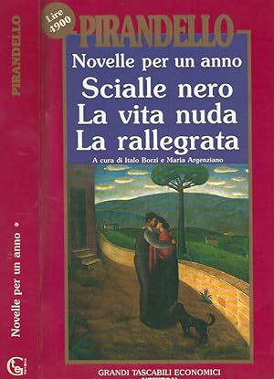 Bild des Verkufers fr Novelle per un anno: Scialle nero - La vita nuda - La rallegrata zum Verkauf von Biblioteca di Babele