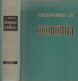 Bild des Verkufers fr Dizionario di Economia zum Verkauf von Biblioteca di Babele