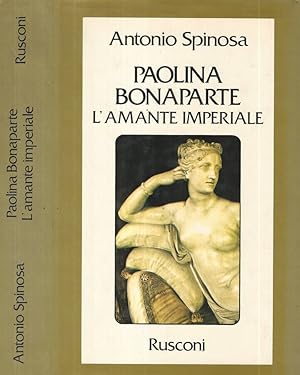 Paolina Bonaparte L'amante imperiale