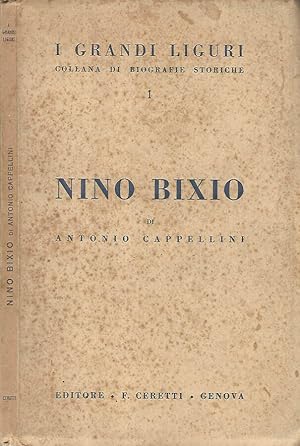 Imagen del vendedor de Nino Bixio Il Secondo Dei Mille a la venta por Biblioteca di Babele