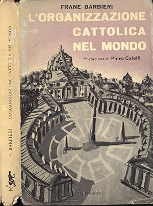 Seller image for L' organizzazione cattolica nel mondo for sale by Biblioteca di Babele