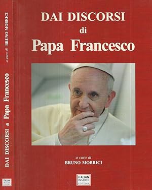 Bild des Verkufers fr Dai discorsi di Papa Francesco zum Verkauf von Biblioteca di Babele